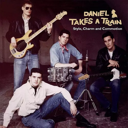 DANIEL TAKES A TRAIN / ダニエル・テイクス・ア・トレイン / STYLE, CHARM AND COMMOTION (LP)