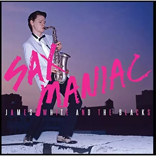 JAMES WHITE & THE BLACKS / ジェームス・ホワイト・アンド