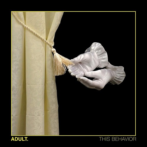 ADULT. / アダルト / THIS BEHAVIOR (LP)