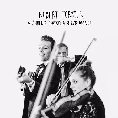 ROBERT FORSTER / ロバート・フォスター / ROBERT FORSTER & JHEREK BISCHOFF (7")