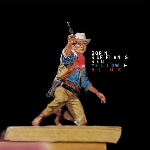 BORN RUFFIANS / ボーン・ラフィアンズ / RED, YELLOW & BLUE (LP)