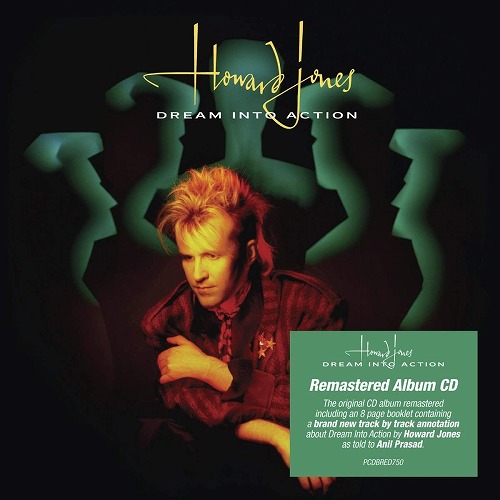 HOWARD JONES / ハワード・ジョーンズ / DREAM INTO ACTION: REMASTERED & EXPANDED EDITION