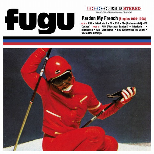 FUGU / フグ / PARDON MY FRENCH (SINGLES 1996-1998) (25TH ELEFANT ANNIVERSARY REISSUE) (10"/WHITE VINYL) 