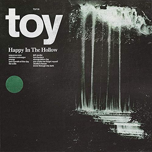 TOY / トーイ / HAPPY IN THE HOLLOW
