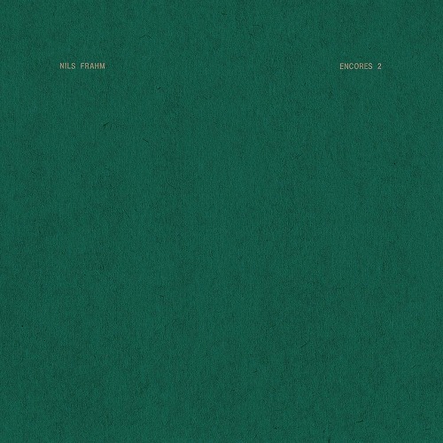 NILS FRAHM / ニルス・フラーム / ENCORES 2 (LP)