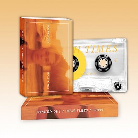 WASHED OUT / ウォッシュト・アウト / HIGH TIMES (DELUXE EDITION)  (CASSETTE TAPE)