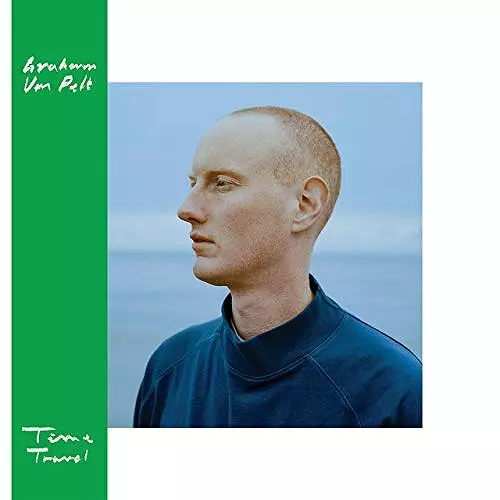 GRAHAM VAN PELT / TIME TRAVEL