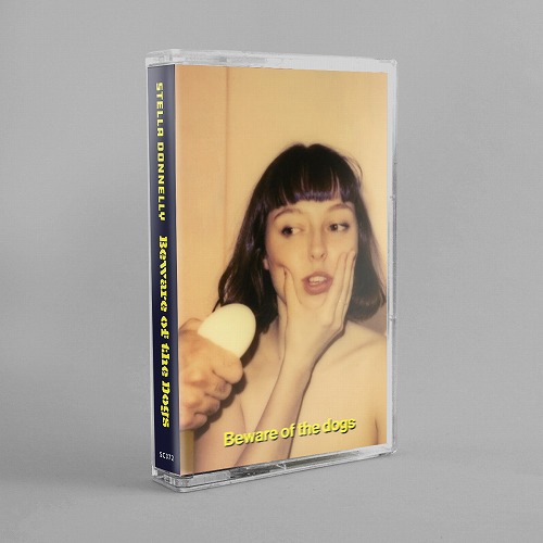 STELLA DONNELLY / ステラ・ドネリー / BEWARE OF THE DOGS (CASSETTE TAPE)