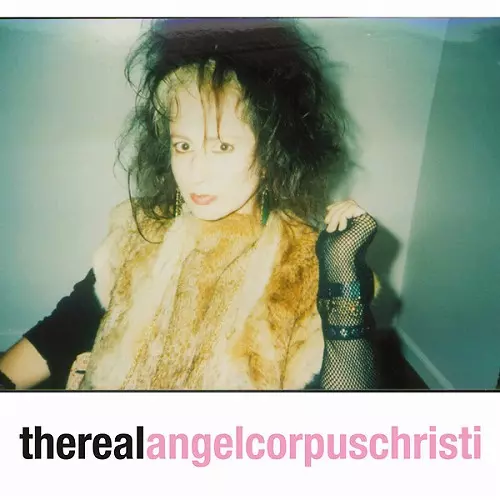 ANGEL CORPUS CHRISTI / THE REAL ANGEL CORPUS CHRISTI (LP)