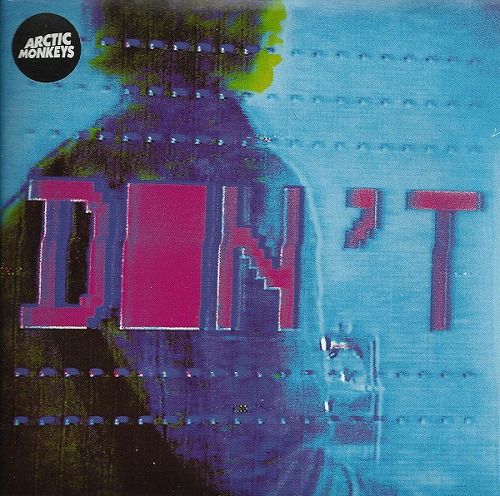 ARCTIC MONKEYS / アークティック・モンキーズ / DON'T SIT DOWN BECAUSE I'VE MOVED YOUR CHAIR (7")
