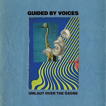 GUIDED BY VOICES / ガイデッド・バイ・ヴォイシズ / UMLAUT OVER THE OZONE (7")
