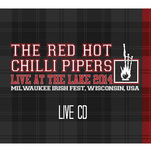 RED HOT CHILLI PIPERS / レッド・ホット・チリ・パイパーズ / LIVE AT THE LAKE 2014 (2CD)