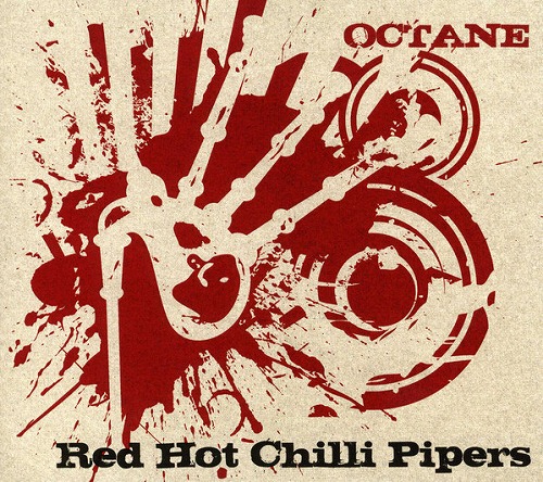 RED HOT CHILLI PIPERS / レッド・ホット・チリ・パイパーズ / OCTANE