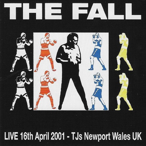 THE FALL / ザ・フォール / LIVE AT TJ'S, NEWPORT, WALES