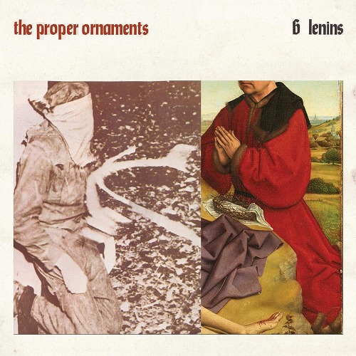PROPER ORNAMENTS / ザ・プロパー・オーナメンツ / 6 LENINS (LP)