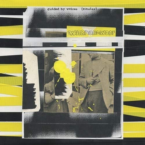 GUIDED BY VOICES / ガイデッド・バイ・ヴォイシズ / WARP AND WOOF (LP)