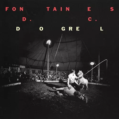 FONTAINES D.C. / フォンテインズ・D.C. / DOGREL