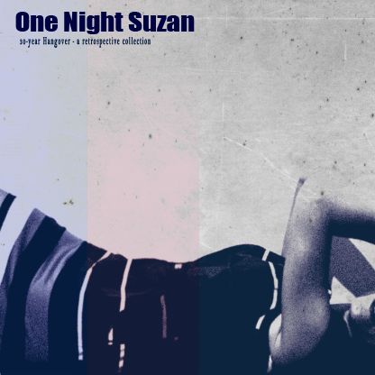 ONE NIGHT SUZAN / A 20-YEAR HANGOVER (LP/BLUE VINYL)
