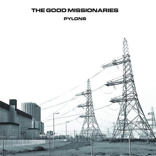 GOOD MISSIONARIES / グッド・ミッショナリーズ / PYLONS (LP)