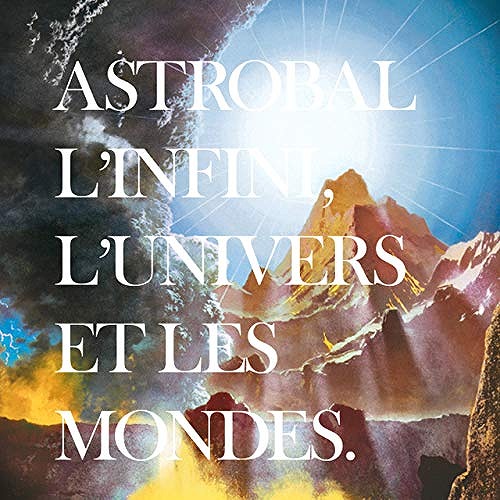 ASTROBAL / L'INFINI, L'UNIVERS ET LES MONDES (LP)