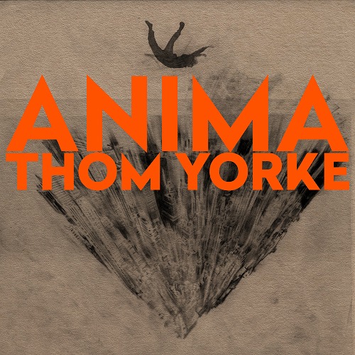 THOM YORKE / トム・ヨーク / ANIMA / アニマ