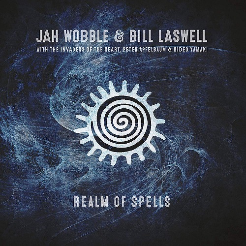 REALM OF SPELLS (LP)/JAH WOBBLE & BILL LASWELL/ジャー・ウォーブル