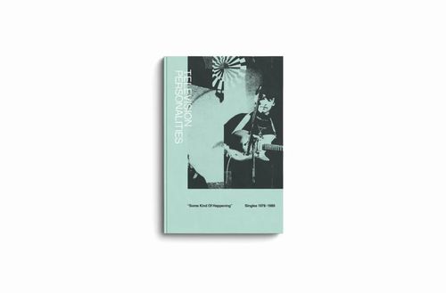 TELEVISION PERSONALITIES / テレヴィジョン・パーソナリティーズ / SOME KIND OF HAPPENING (SINGLES 1978-1989) (2CD+BOOK)