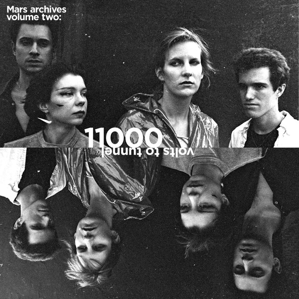MARS / マーズ / MARS ARCHIVES VOLUME TWO: 11000 VOLTS TO TUNNEL (LP)