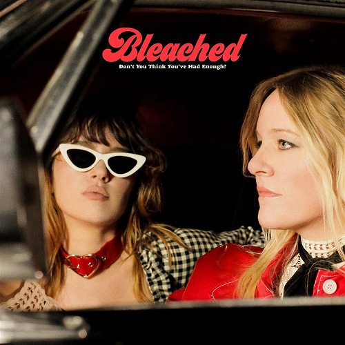 BLEACHED / ブリーチド / DON'T YOU THINK YOU'VE HAD ENOUGH (LP/OPAQUE CREAM VINYL)
