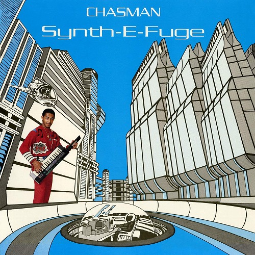 CHASMAN / SYNTH-E-FUGE (LP)