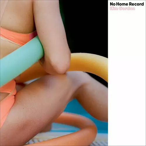 KIM GORDON / キム・ゴードン / NO HOME RECORD