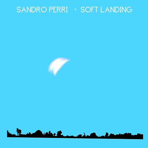 SANDRO PERRI / サンドロ・ペリ / SOFT LANDING (LP/180G)
