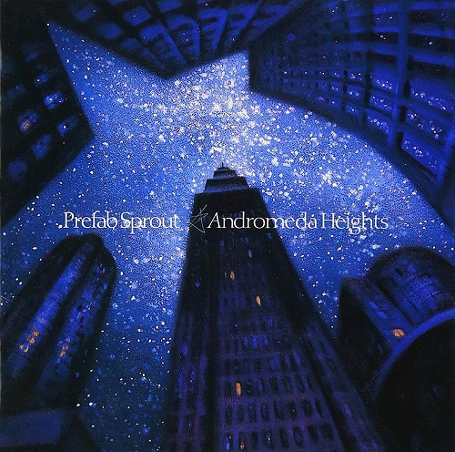 ANDROMEDA HEIGHTS (LP/180G)/PREFAB SPROUT/プリファブ・スプラウト 