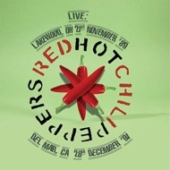 RED HOT CHILI PEPPERS / レッド・ホット・チリ・ペッパーズ / LIVE... LAKEWOOD, OH 21ST NOVEMBER '89 / DEL MAR, CA 28TH DECEMBER '91