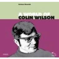 ANTHONY REYNOLDS / アンソニー・レイノルズ / WORLD OF COLIN WILSON