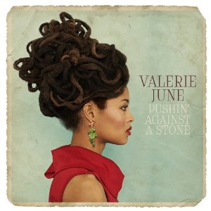 VALERIE JUNE / ヴァレリー・ジューン / PUSHIN' AGAINST A STONE (LP)