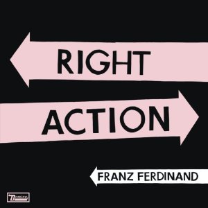 FRANZ FERDINAND / フランツ・フェルディナンド / RIGHT ACTION (7")