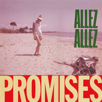 ALLEZ ALLEZ / アレ・アレ / PROMISES + AFRICAN QUEEN