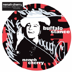 NENEH CHERRY / ネナ・チェリー / BUFFALO STANCE (VIRGIN 40TH PICTURE DISC) (7")