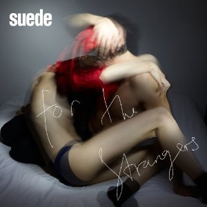SUEDE / スウェード / FOR THE STRANGERS (7")