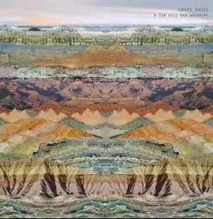 GRASS HOUSE / グラス・ハウス / SUN FULL AND DROWNING
