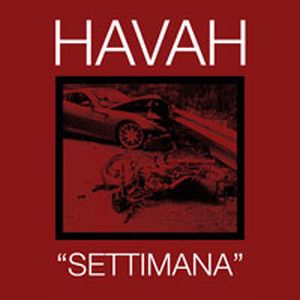HAVAH / SETTIMANA
