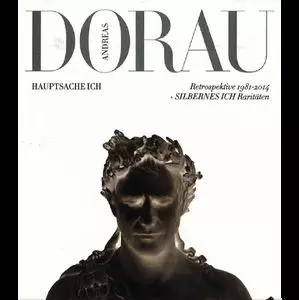 ANDREAS DORAU / アンドレアス・ドーラウ / HAUPTSACHE ICH!: RETROSPEKTIVE 1981-14 (LIMITED EDITION) (2CD)