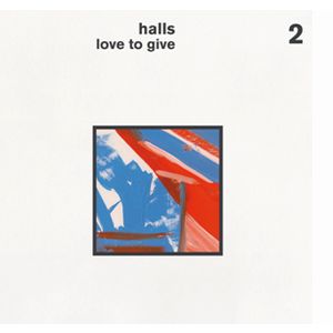 HALLS / ホールズ / LOVE TO GIVE / ラヴ・トゥ・ギヴ