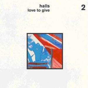 HALLS / ホールズ / LOVE TO GIVE (LP)