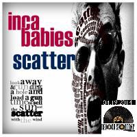 INCA BABIES / SCATTER (12")