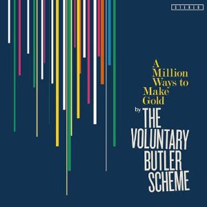 VOLUNTARY BUTLER SCHEME / ボランタリー・バトラー・スキーム / MILLION WAYS TO MAKE GOLD