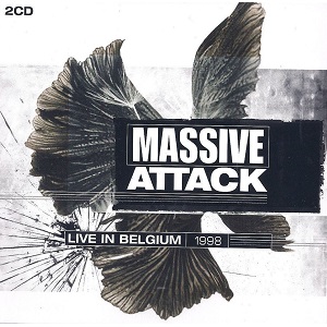 MASSIVE ATTACK / マッシヴ・アタック / LIVE IN BELGIUM 1998