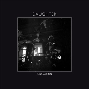 DAUGHTER (UK) / 4AD SESSION EP (12")