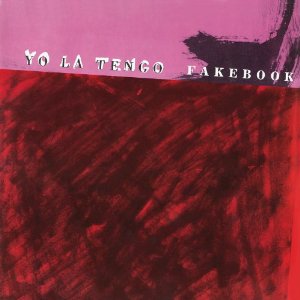 YO LA TENGO / ヨ・ラ・テンゴ / FAKEBOOK (LP)